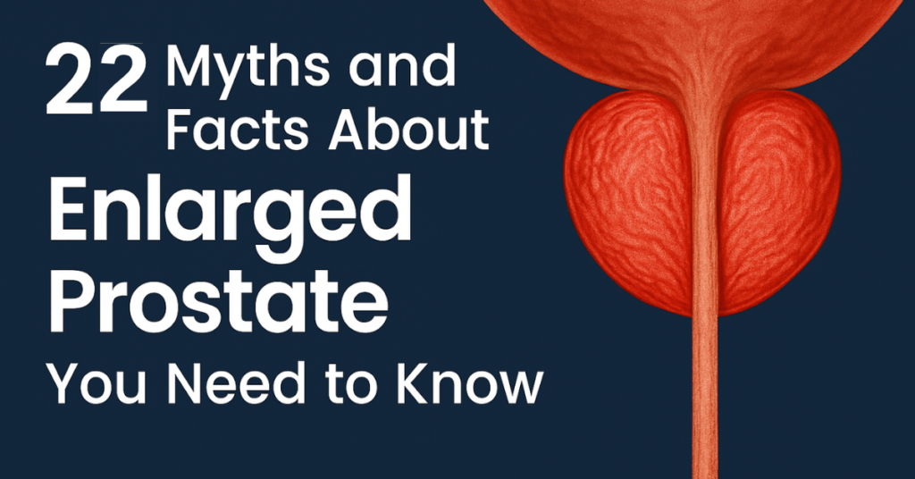 myths and facts about enlarged prostate 2