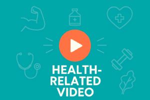 Health related videos